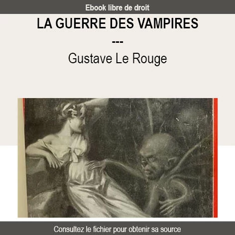 La Guerre des vampires – Gustave Le Rouge
